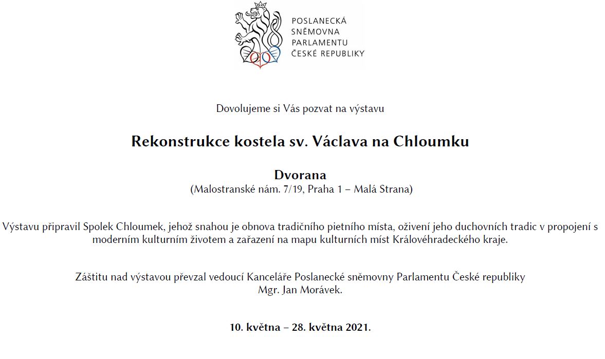  výstava projektu obnova kostela sv. Václava na Chloumku v Poslanecké sněmovně Parlamentu České republiky